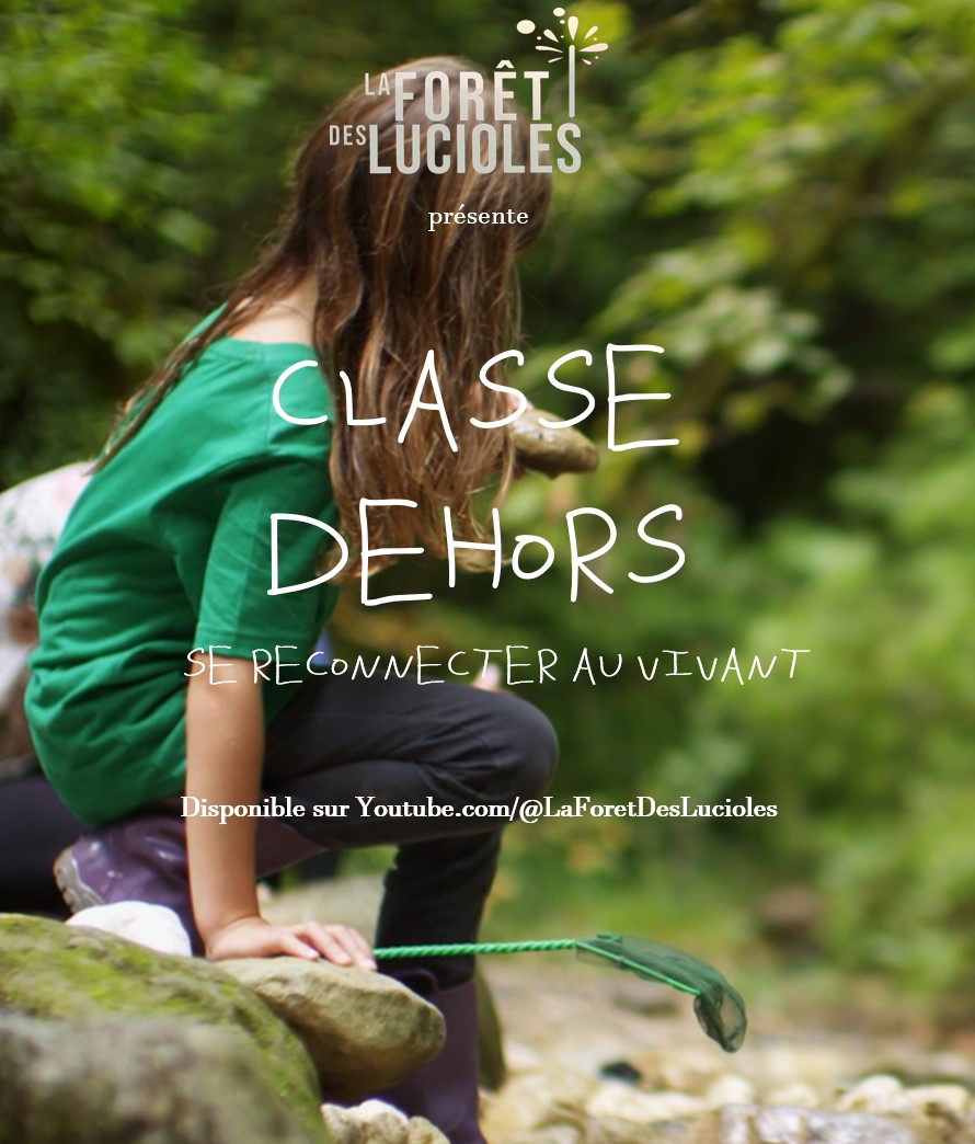 CLASSE DEHORS Se reconnecter au vivant Ecole La Foret des Lucioles 1